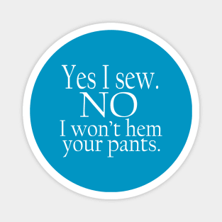 No Hemming (white text) Magnet